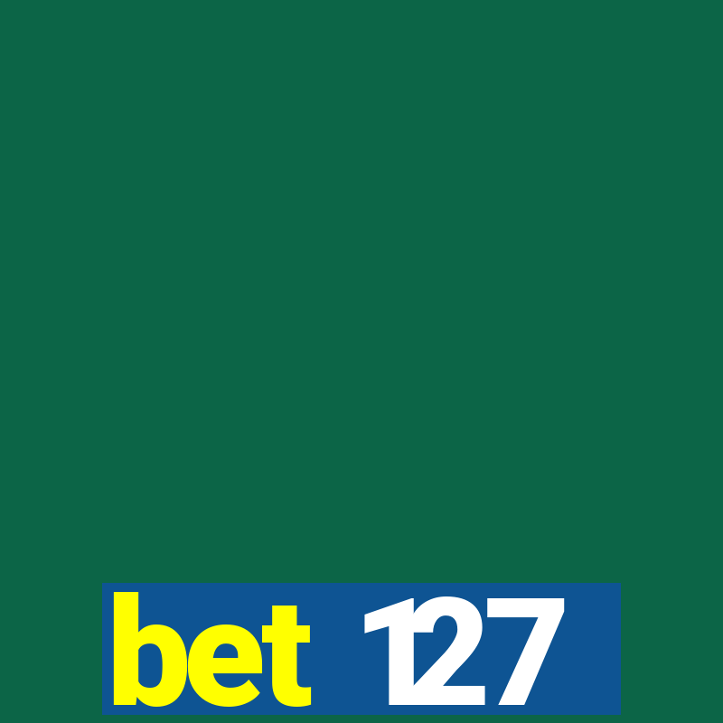 bet 127